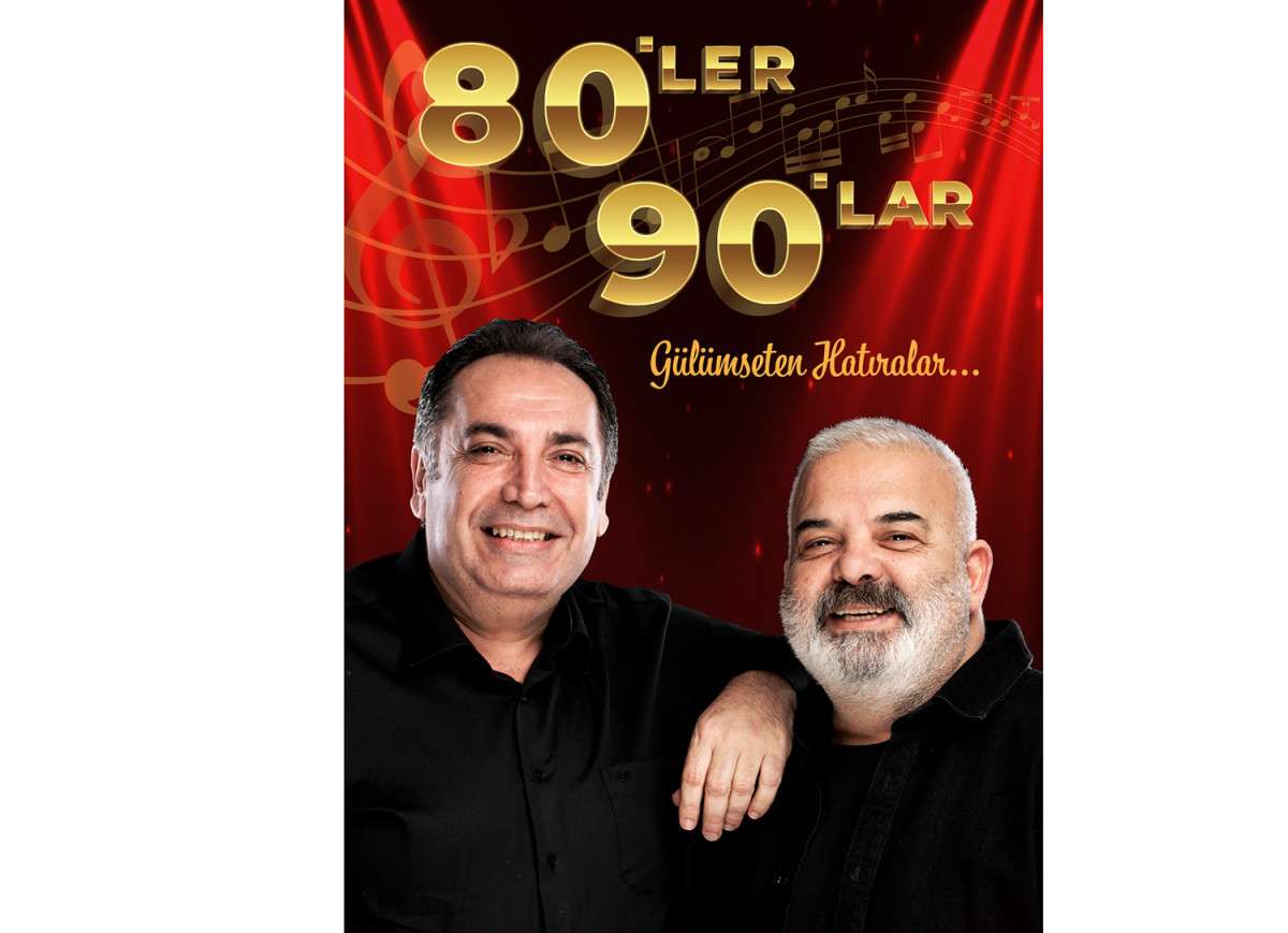 İNCİRLİOVA 80’LER 90’LAR İLE ‘YAZA MERHABA’ DİYECEK 